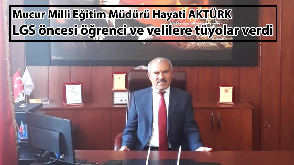 AKTÜRK, LGS öncesi öğrenci ve velilere tüyolar verdi