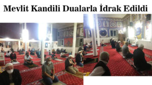 Mevlit Kandili Dualarla İdrak Edildi