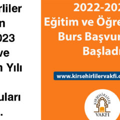 Kırşehirliler Vakfı’nın 2022-2023 Eğitim ve Öğretim Yılı Burs Başvuruları Başladı.