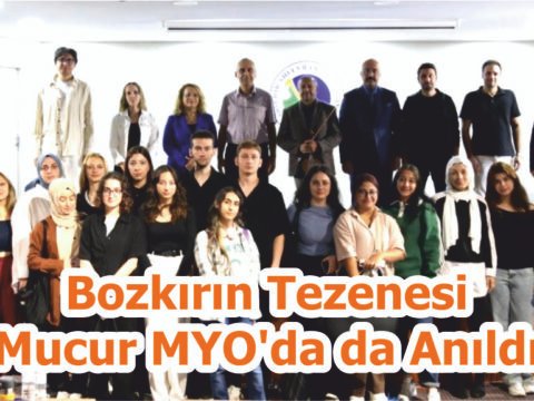 Bozkırın Tezenesi Mucur MYO’da da Anıldı