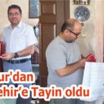 Mucur’dan Kırşehir’e Tayin oldu