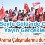 Seyfe Gölü’nde Canlı Yayın Gerçekleşti. Maden Arama Çalışmalarına dur denildi!