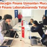 Geleceğin Finans Uzmanları Mucur MYO Finans Laboratuvarında Yetişiyor