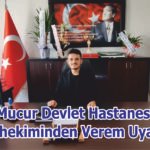 Mucur Devlet Hastanesi Başhekiminden Verem Uyarısı