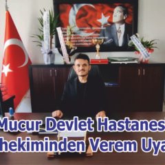 Mucur Devlet Hastanesi Başhekiminden Verem Uyarısı