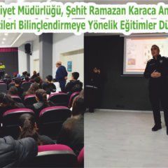 Mucur İlçe Emniyet Müdürlüğü, Şehit Ramazan Karaca Anadolu Lisesi’nde Öğrencileri Bilinçlendirmeye Yönelik Eğitimler Düzenledi