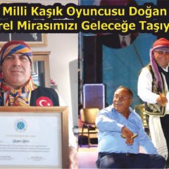 Mucurlu Milli Kaşık Oyuncusu Doğan Ünal Kültürel Mirasımızı Geleceğe Taşıyor