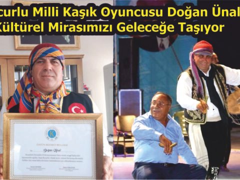 Mucurlu Milli Kaşık Oyuncusu Doğan Ünal Kültürel Mirasımızı Geleceğe Taşıyor